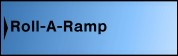 Roll-A-Ramp